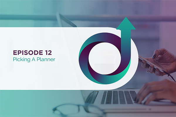 Episode 12 - Picking a Planner