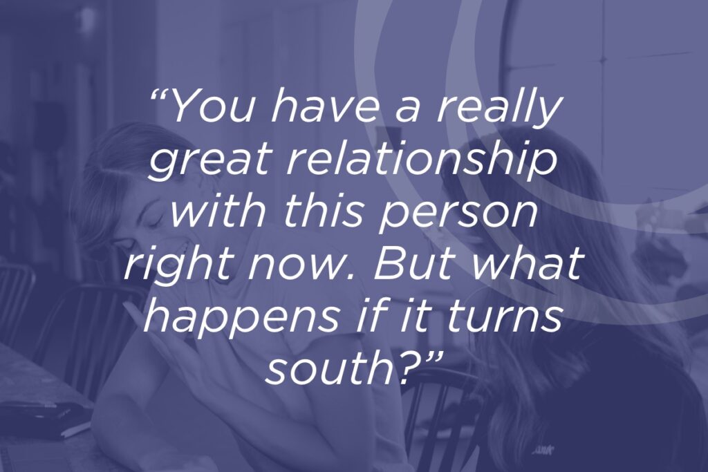 You have a really great relationship with this person right now